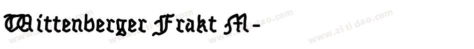 Wittenberger Frakt M字体转换